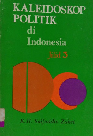 KALEIDOSKOP POLITIK DI INDONESIA JILID 3